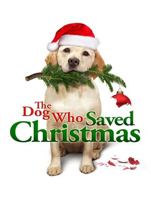 cover image of The Dog Who Saved Christmas